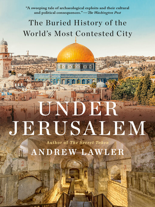 Title details for Under Jerusalem by Andrew Lawler - Available